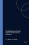 Modelling the Individual (Biography and Portrait in the Renaissance) by Karl A.E. Enenkel, Betsy de Jong-Crane, Peter Liebregts, 9789042007925