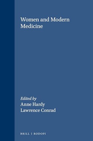 Women and Modern Medicine by Lawrence I. Conrad, Anne Hardy, 9789042008717