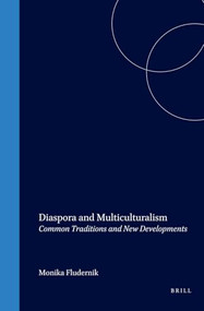 Diaspora and Multiculturalism (Common Traditions and New Developments) by Monika Fludernik, 9789042009165