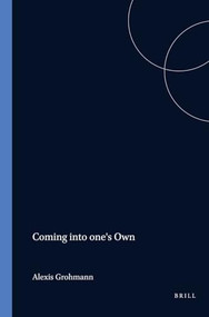 Coming into one's Own (The Novelistic Development of Javier Marias) by Alexis Grohmann, 9789042010239