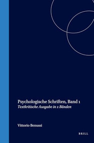 Psychologische Schriften, Band 1 (Textkritische Ausgabe in 2 Bänden) (German Edition) by Vittorio Benussi, Mauro Antonelli, 9789042010833