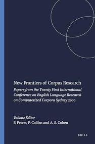 New Frontiers of Corpus Research by Pam Peters, Peter Collins, Adam S. Cohen, 9789042012370