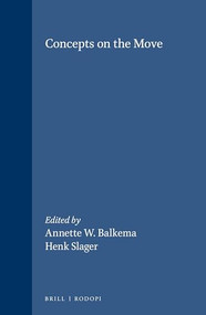 Concepts on the Move by Annette W. Balkema, Henk Slager, 9789042012790