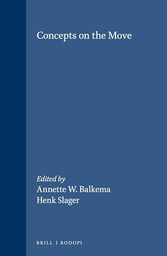 Concepts on the Move by Annette W. Balkema, Henk Slager, 9789042012790