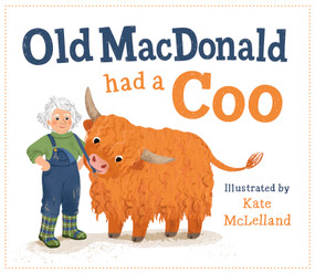 Old MacDonald Had a Coo by Kate McLelland, 9781835750308