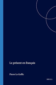 Le présent en français (French Edition) by Pierre Goffic, 9789042013247