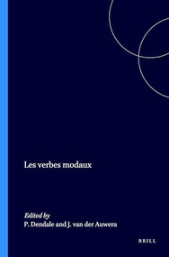 Les verbes modaux (French Edition) by Patrick Dendale, Johan van der Auwera, 9789042013353