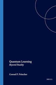 Quantum Learning (Beyond Duality) by Conrad P. Pritscher, 9789042013872