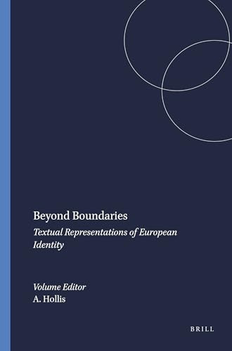 Beyond Boundaries (Textual Representations of European Identity) by Andy Hollis, 9789042015432