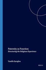 Paternity as Function (Structuring the Religious Experience) by Vassilis Saroglou, 9789042015944