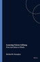 Learning Values Lifelong (From Inert Ideas to Wholes) by Michael M. Kazanjian, 9789042016002