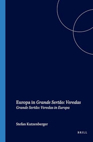 Europa in Grande Sertão: Veredas (Grande Sertão: Veredas in Europa) (German Edition) by Stefan Kutzenberger, 9789042016057