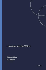 Literature and the Writer by Michael J. Meyer, 9789042016538