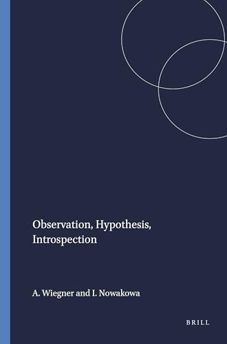 Observation, Hypothesis, Introspection by Adam Wiegner, Izabella Nowakowa, 9789042017269