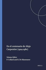 En el centenario de Alejo Carpentier (1904-1980) (Spanish Edition) by Patrick Collard, Rita De Maeseneer, 9789042017313
