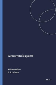 Aimez-vous le queer? (French Edition) by Lawrence R. Schehr, 9789042018969