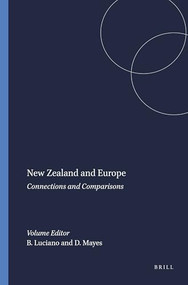 New Zealand and Europe (Connections and Comparisons) by Bernadette Luciano, David Mayes, 9789042019041