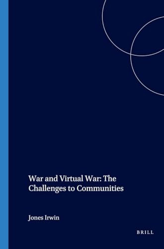 War and Virtual War (The Challenges to Communities) by Jones Irwin, 9789042019331