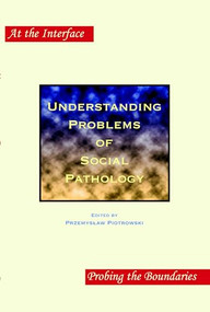 Understanding Problems of Social Pathology by Przemysław Piotrowski, 9789042020252