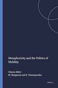 Metaphoricity and the Politics of Mobility by Maria Margaroni, Effie Yiannopoulou, 9789042020344
