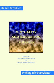 Virtuality and Education (A Reader) by Tuan Hoang Nguyen, David Seth Preston, 9789042020542