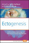 Ectogenesis (Artificial Womb Technology and the Future of Human Reproduction) by Scott Gelfand, John R. Shook, 9789042020818
