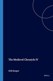 The Medieval Chronicle IV by Erik Kooper, 9789042020887