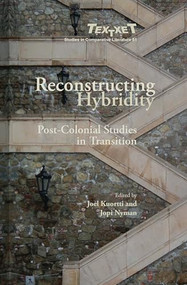 Reconstructing Hybridity (Post-Colonial Studies in Transition) by Joel Kuortti, Jopi Nyman, 9789042021419