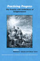 Practicing Progress (The Promise and Limitations of Enlightenment. Festschrift for John A. McCarthy) by Richard E. Schade, Dieter Sevin, 9789042021464