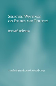 Selected Writings on Ethics and Politics by Bernard Bolzano, 9789042021549