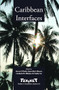 Caribbean Interfaces by Lieven D'Hulst, Jean-Marc Moura, Liesbeth De Bleeker, Nadia Lie, 9789042021846
