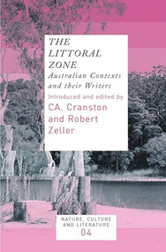 The Littoral Zone (Australian Contexts and their Writers) by CA. Cranston, Robert Zeller, 9789042022188