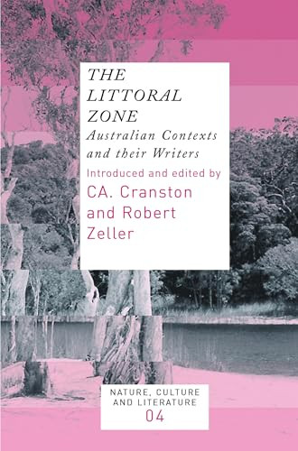 The Littoral Zone (Australian Contexts and their Writers) by CA. Cranston, Robert Zeller, 9789042022188