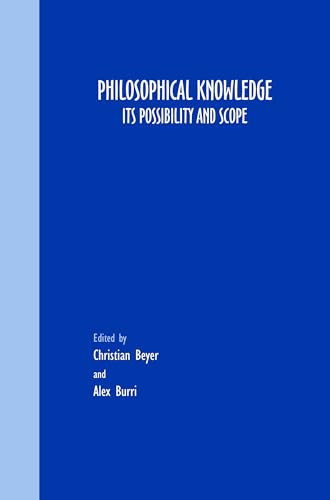 Philosophical Knowledge (Its Possibility and Scope) by Christian Beyer, Alex Burri, 9789042022348