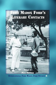 Ford Madox Ford's Literary Contacts by Paul Skinner, 9789042022485