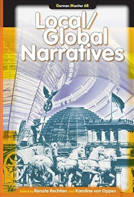 Local/Global Narratives by Renate Rechtien, Karoline von Oppen, 9789042022614