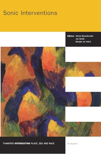 Sonic Interventions by Sylvia Mieszkowski, Joy Smith, Marijke de Valck, 9789042022942