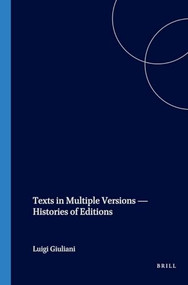 Texts in Multiple Versions - Histories of Editions by Luigi Giuliani, Herman Brinkman, Geert Lernout, Marita Mathijsen, 9789042023437