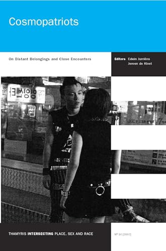 Cosmopatriots (On Distant Belongings and Close Encounters) by Edwin Jurriëns, Jeroen de Kloet, 9789042023604