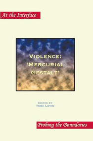 Violence: ‘Mercurial Gestalt' by Tobe Levin, 9789042024038