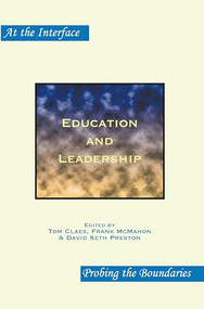 Education and Leadership by Tom Claes, Frank McMahon, David Seth Preston, 9789042024045