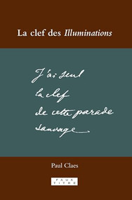 La clef des Illuminations (French Edition) by Paul Claes, 9789042025011