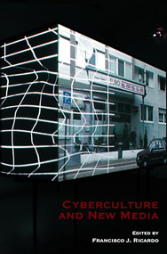 Cyberculture and New Media by Francisco J. Ricardo, 9789042025189