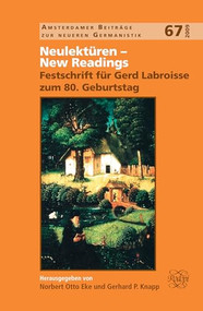Neulektüren - New Readings (Festschrift für Gerd Labroisse zum 80. Geburtstag) by Norbert Otto Eke, Gerhard P. Knapp, 9789042025240