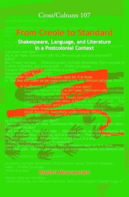 From Creole to Standard (Shakespeare, Language, and Literature in a Postcolonial Context) by Roshni Mooneeram, 9789042026230