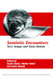 Semiotic Encounters (Text, Image and Trans-Nation) by Sarah Säckel, Walter Göbel, Noha Hamdy, 9789042027145
