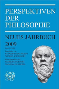 Perspektiven der Philosophie (Neues Jahrbuch. Band 35 - 2009) (German Edition) by Georges Goedert, Martina Scherbel, 9789042027855