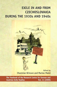 Exile in and from Czechoslovakia during the 1930s and 1940s by Charmian Brinson, Marian Malet, 9789042029590