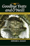 Goodbye Yeats and O'Neill (Farce in Contemporary Irish and Irish-American Narratives) by Edward A. Hagan, 9789042029934
