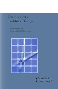Temps, aspect et modalité en français (French Edition) by Estelle Moline, Carl Vetters, 9789042030268